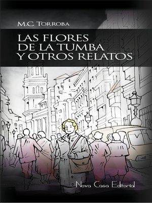cover image of Las flores de la tumba y otros relatos